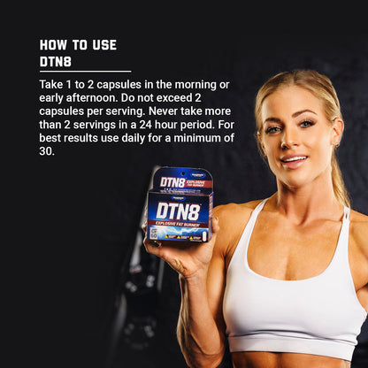 User instructions for DTN8 Explosive Fat Burner presented by a fitness model highlighting usage recommendations.